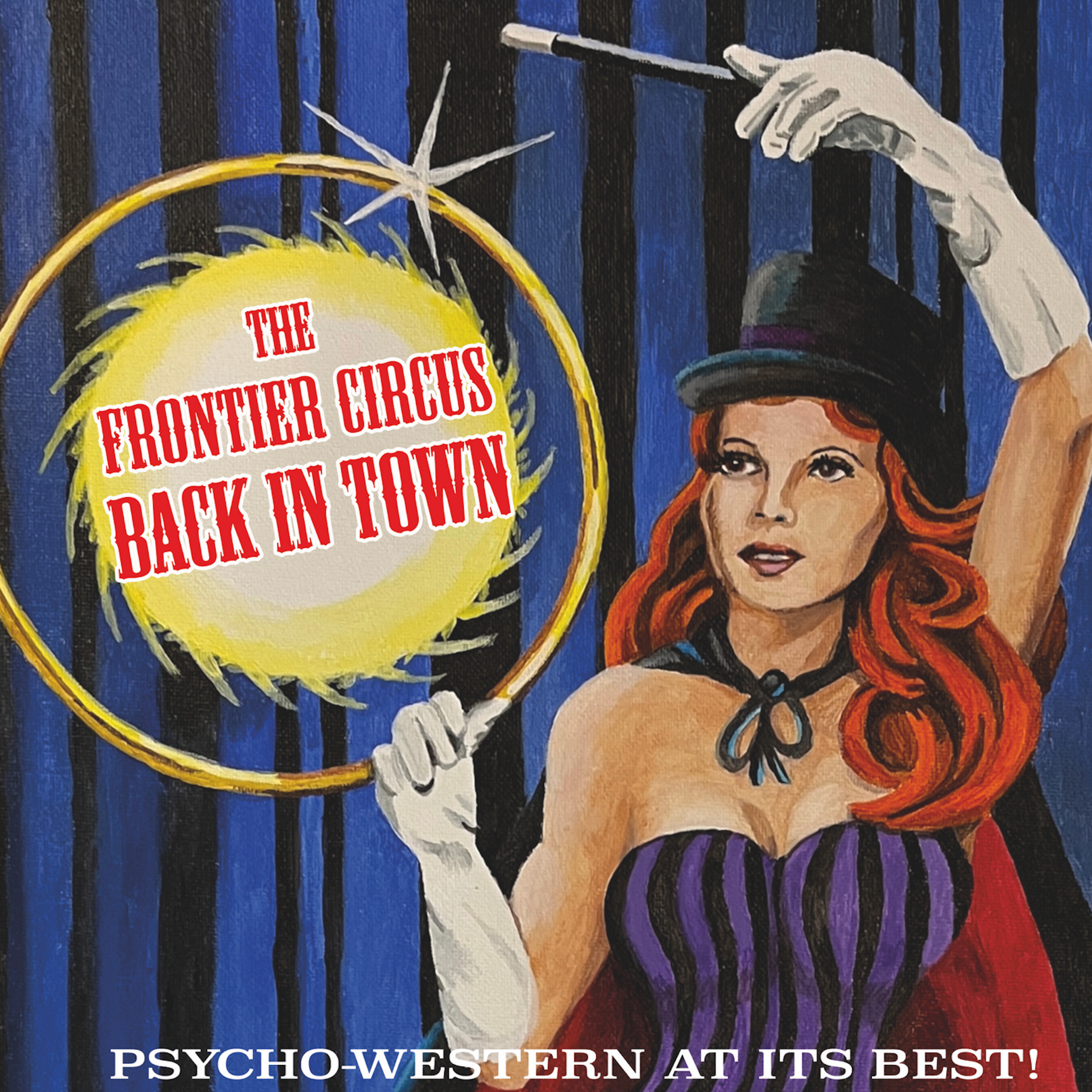 The Frontier Circus "Back In Town"