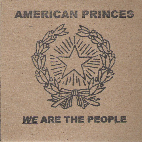 American Princes "We Are The People"